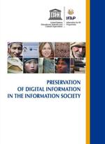 Preservation of Digital Information in the Information Society